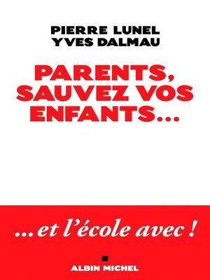 cover image of Parents sauvez vos enfants...